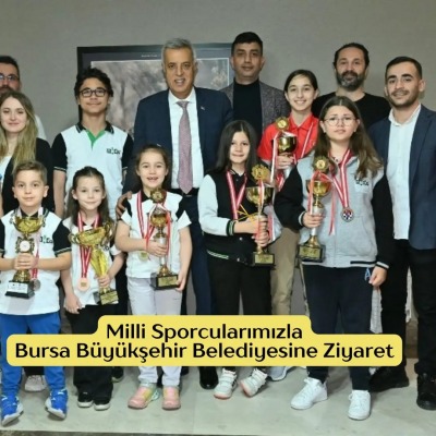 Milli Sporcularımızla Bursa Büyükşehir Belediyesine Hayırlı Olsun Ziyareti
